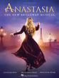 Anastasia Vocal Solo & Collections sheet music cover